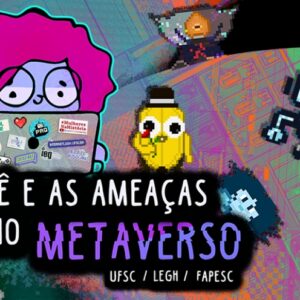 Lelê e as ameaças no metaverso